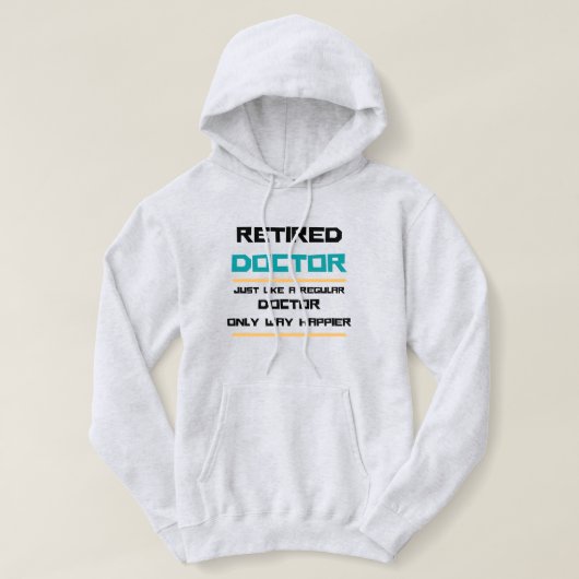 Artsen in ruste Funny-cadeau Hoodie (Design voorkant)