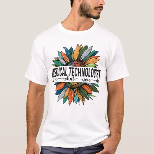 Artsen Technoloog houdt van wat je doet T-shirt (Voorkant)