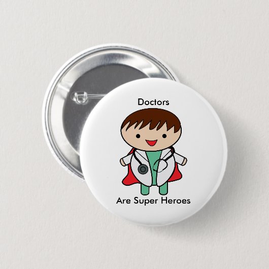 Artsen zijn superhelden ronde button 5,7 cm (Voorkant /achterkant)