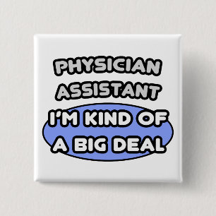 Artsenassistent...een soort grote deal vierkante button 5,1 cm