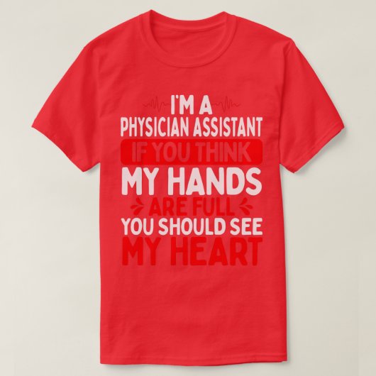 Artsenassistent mijn Heart PA School Afstuderen T-shirt (Design voorkant)