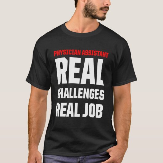Artsenassistent Real Job gecertificeerde PA T-shirt (Voorkant)