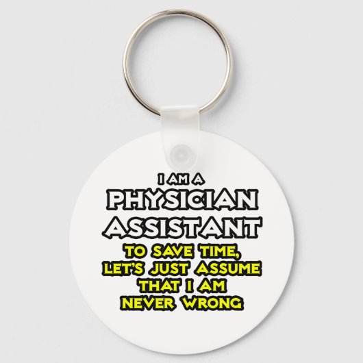 Artsenassistent.. veronderstel dat ik nooit verkee sleutelhanger (Voorkant)
