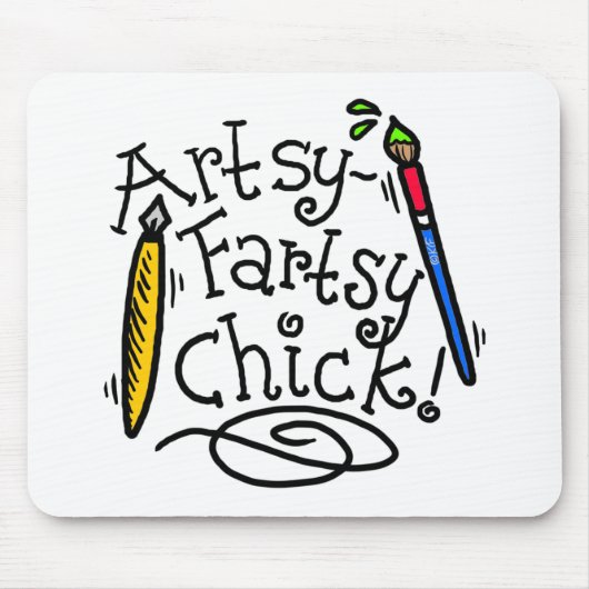 Artsy-Fartsy Chick Muismat (Voorkant)