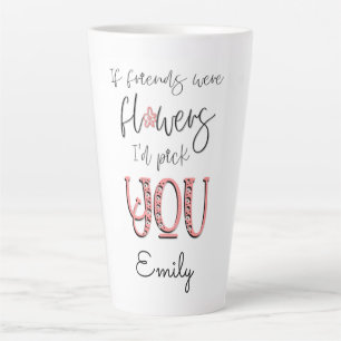 Artsy Flower Typography Friendship Quote Name Latte Mok