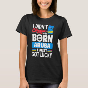 Aruba Aruban Aruba Flag Aruba ik heb net Lucky T-shirt