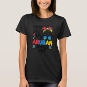 Aruba Aruban Aruba Flag Cute Until My Aruban Comes T-shirt (Voorkant)