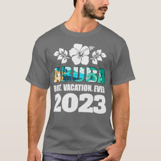 Aruba Beste vakantie ooit 2023 Familie vakantie So T-shirt