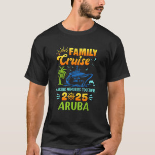 Aruba Cruise 2025 Familie Vrienden Groep Vakantie T-shirt