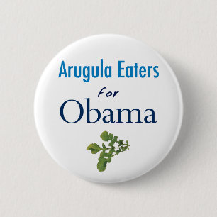 Arugula Eaters voor Obama-Button Ronde Button 5,7 Cm