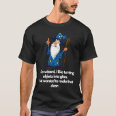 As a wizard I turn objects into glass T-shirt (Voorkant)