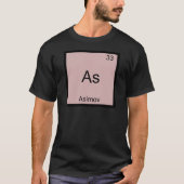 As - Asimov Funny Chemistry Element Symbol T-shirt (Voorkant)