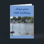 AS BEAUTIFUL AS A DAY AT THE LAKE **70th**BIRTHDAY Kaart<br><div class="desc">IF IT IS TIME TO SAY HAPPY 70th BIRTHDAY** TO A FRIEND OR FAMILY Member AND THEY MAY LOVE THE LAKE OR LIVE AT THE LAKE... THIS CARD IS JUST FOR HIM OR HER FOR SURE. AND IF YOU WISH CHANGE THE VERSE FOR SURE:) THANKS FOR STOPPING BY 1 OF...</div>