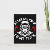 As Far As I Know I'm Delightful Funny Monkey Quote Kaart (Voorkant)