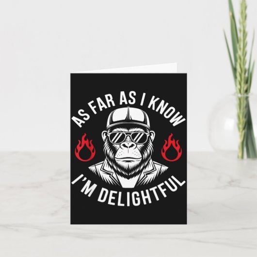 As Far As I Know I'm Delightful Funny Monkey Quote Kaart (Voorkant)
