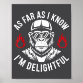 As Far As I Know I'm Delightful Funny Monkey Quote Poster (Voorkant)