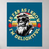 As Far As I Know I'm Delightful Funny Monkey Sayin Poster (Voorkant)