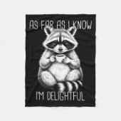 As Far As I Know I'm Delightful Raccoon  Fleece Deken (Voorkant)