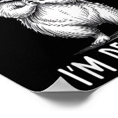 As Far As I Know I'm Delightful Raccoon  Poster (Hoek)