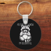 As Far As I Know I'm Delightful Raccoon  Sleutelhanger (Voorkant)