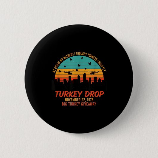 As God Is My Witness Turkey Drop - Retro Thanksgiv Ronde Button 5,7 Cm (Voorkant)
