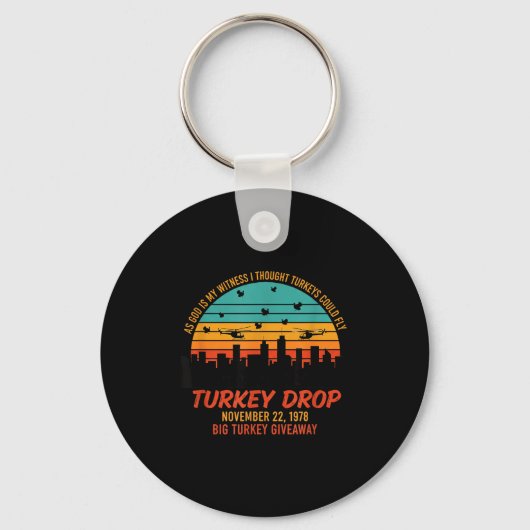 As God Is My Witness Turkey Drop - Retro Thanksgiv Sleutelhanger (Voorkant)