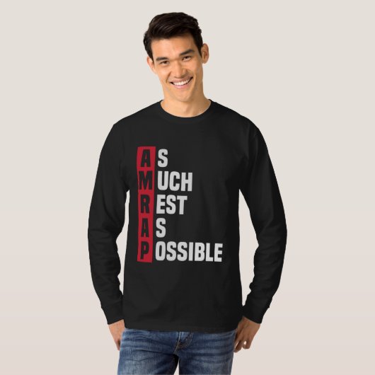 As Much Rest As Possible AMRAP  Trendy  1 T-shirt (Voorkant volledig)