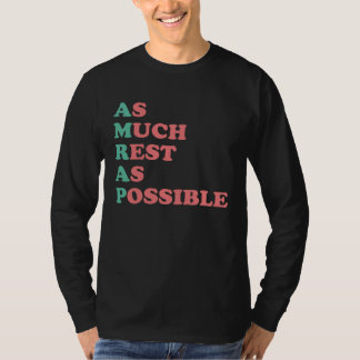 As Much Rest As Possible AMRAP  Trendy  4 T-shirt