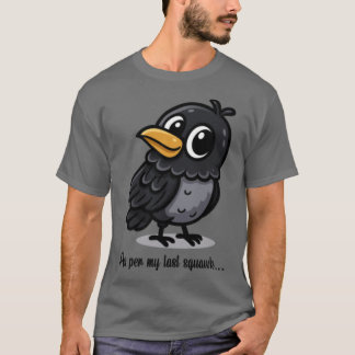 As Per My Last Squawk Charming Crow Design gift gi T-shirt