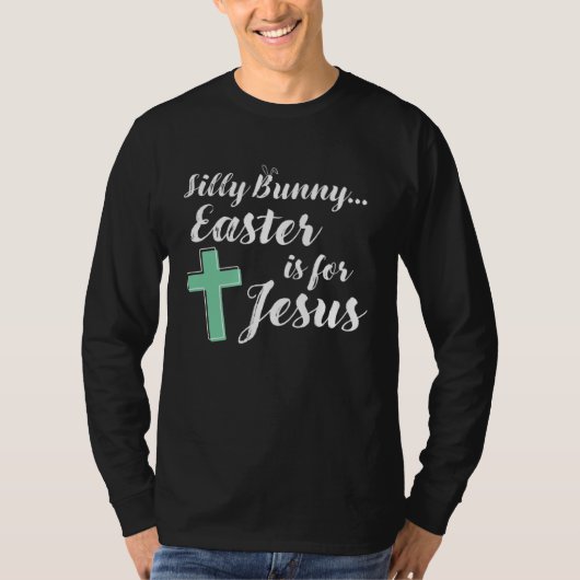 AS tees Silly Bunny Rabbit Easter is for Jesus Ch (Voorkant)
