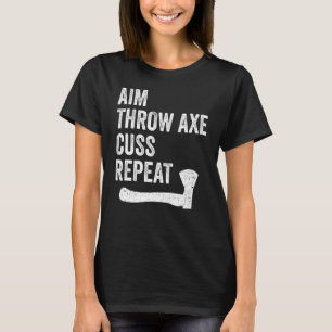 As Throwing Lumberjack Hatchet Aim Throw Axe Repe T-shirt