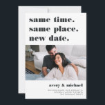 As | Uitnodiging voor uitstel van de moderne bruil<br><div class="desc">Moet je je bruiloft uitstellen of verzetten? Laat je gasten dit weten met deze moderne en luchtige kaarten in het wit met rijke, donkere letters. Een grappig en slim typografie-gebaseerd ontwerp met "dezelfde tijd, dezelfde plaats, nieuwe datum" bovenaan en je nieuwe bruiloftdatum en details eronder. Pas aan met een foto...</div>