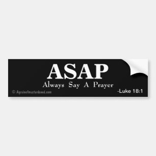 ASAP zeggen altijd een gebed Bumpersticker