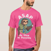 ASAP - zo traag mogelijk T-shirt (Voorkant)