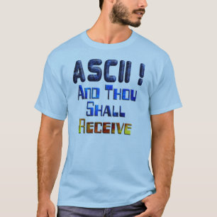 ASCII en Gij ontvangen T-shirt