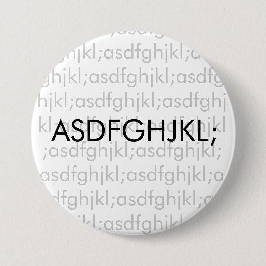 asdfghjkl; ronde button 7,6 cm (Voorkant)