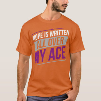 Aseksuele Nope is overal in mijn Ace Asexuality ge T-shirt