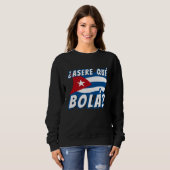 Asere Que Bola Cuban Havana Cuba Cuban Flag  Baseb Trui (Voorkant volledig)