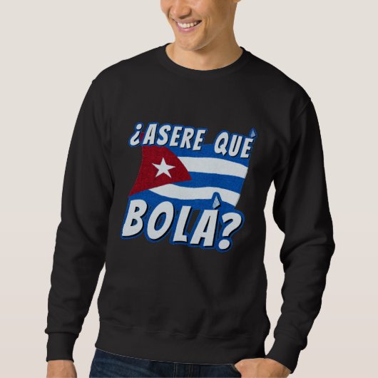 Asere Que Bola Cuban Havana Cuba Cuban Flag  Baseb Trui (Voorkant)