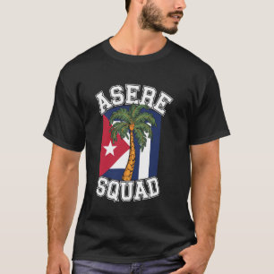 Asere Squad Slang Kleding voor Cubaanse Producte T-shirt