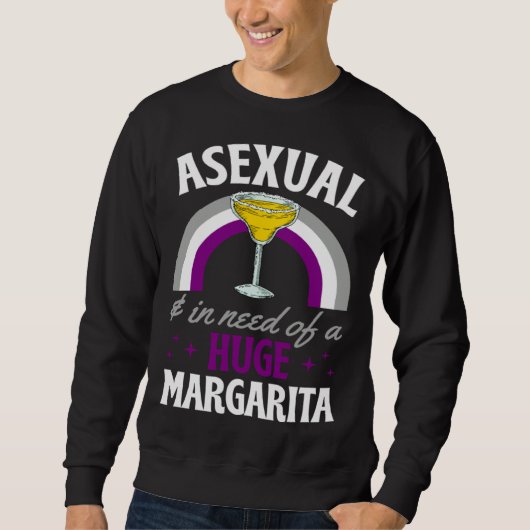 Asexual And In Need Of A Huge Margarita Asexual Pr Trui (Voorkant)