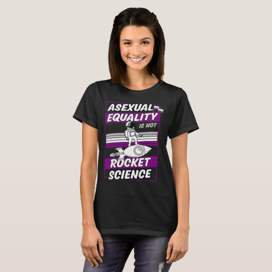 Asexual Equality Is Not Rocket Science Astronaut T-shirt (Voorkant volledig)