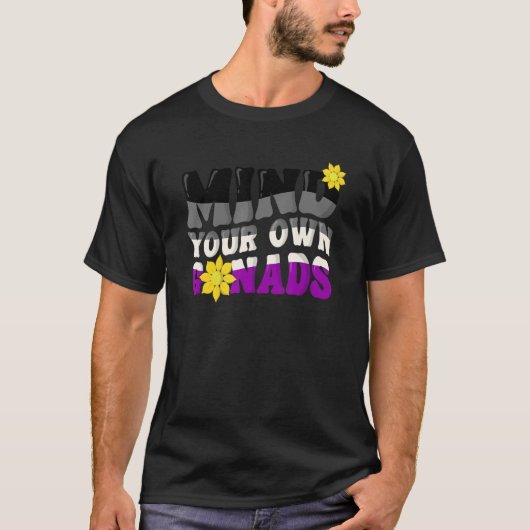 Asexual Pride Flag LGBTQ Mind Your Own Gonads Ace T-shirt (Voorkant)