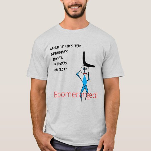 Ash-Grandma's Advice Boomeranged T-shirt (Voorkant)