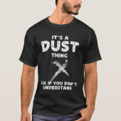 Ash Wednesday It s A Dust Thing Lent Celebration A T-shirt (Voorkant)