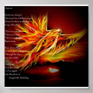 "Ashes" Inspirerend gedicht door Angela M. Sekelsk Poster