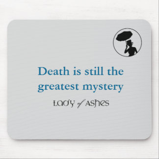 Ashes Mousepad: Dood grootste mysterie Muismat