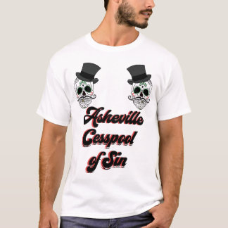 Asheville - Cesspool of Sin T-shirt