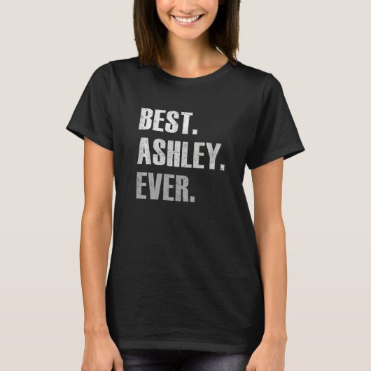 Ashley Beste Ashley Ooit Voor Ashley T-shirt (Voorkant)