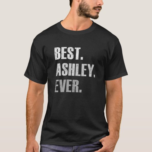 Ashley Beste Ashley Ooit  Voor Ashley T-shirt (Voorkant)